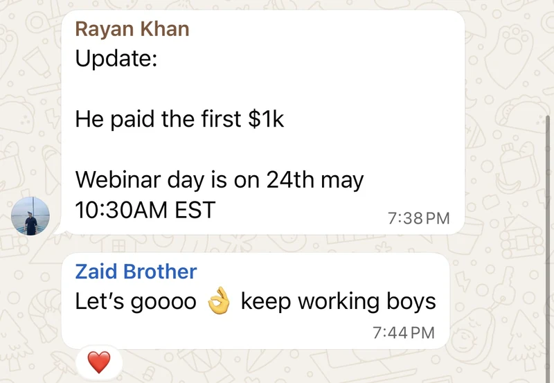 Rayan Khan: update, he paid the first one thousand dollars, and webinar day is on the twenty-fourth of May.